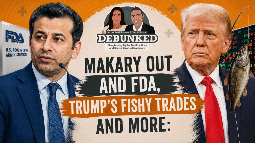 Debunked Episode 27: The Impact of an FDA Commissioner’s Departure, Insider Trading, Microdosing GLP-1s and a Win for Lower Drug Prices